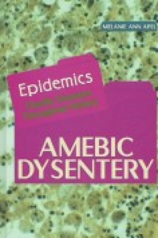 Cover of Amebic Dysentery