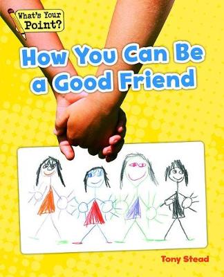 Cover of How You Can Be a Good Friend