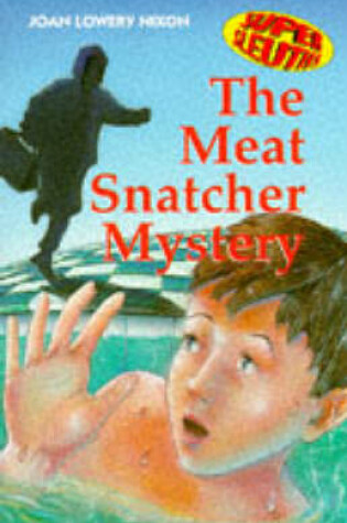 Cover of The Meat Snatcher Mystery