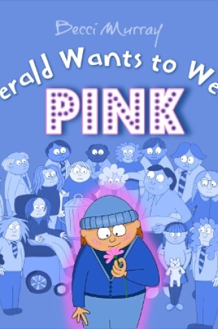 Cover of Gerald Wants to Wear Pink