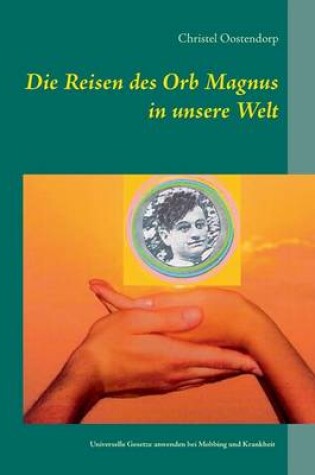 Cover of Die Reise des Orb Magnus in unsere Welt