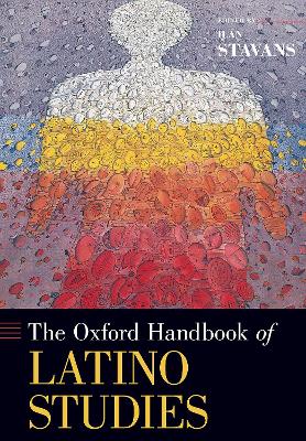 Book cover for The Oxford Handbook of Latino Studies