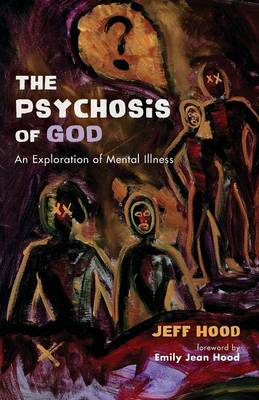 Book cover for The Psychosis of God