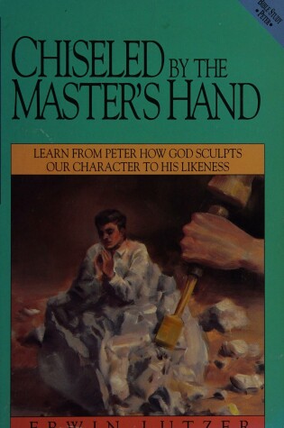 Cover of Chiseled by the Master's Hand