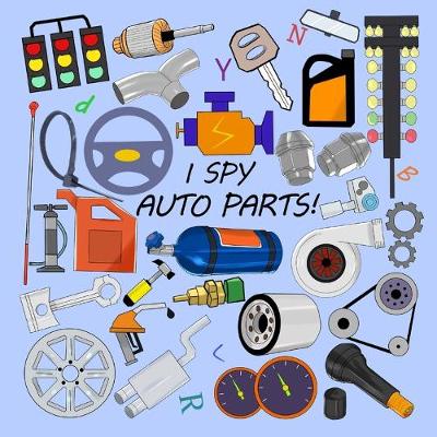 Cover of I Spy Auto Parts!