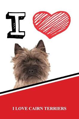 Book cover for I Love Cairn Terriers