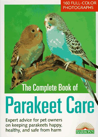 Book cover for The Complete Book of Parakeet Care