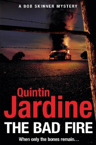 Cover of The Bad Fire (Bob Skinner series, Book 31)
