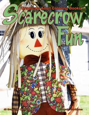 Book cover for Grayscale Adult Coloring Books Scarecrow Fun