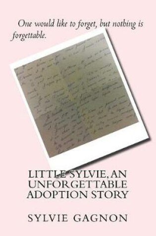 Cover of Little Sylvie, An Unforgettable Adoption Story