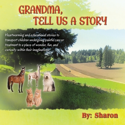 Book cover for Grandma, Tell Us a Story