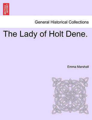 Book cover for The Lady of Holt Dene.