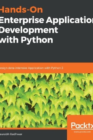 Cover of Hands-On Enterprise Application Development with Python