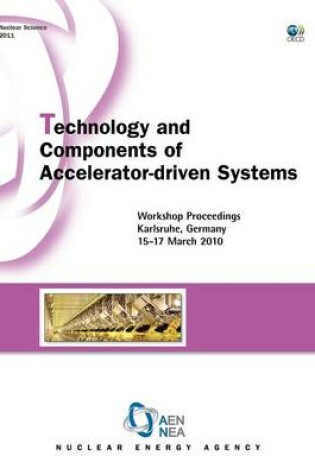 Cover of Technology and Components of Accelerator-driven Systems