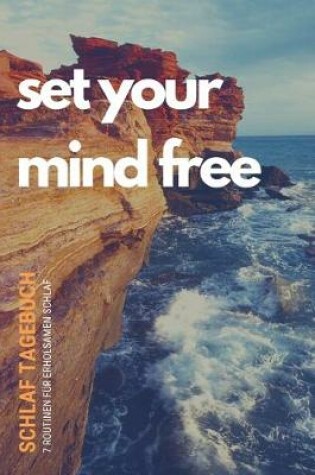 Cover of Schlaf Tagebuch - Set your mind free