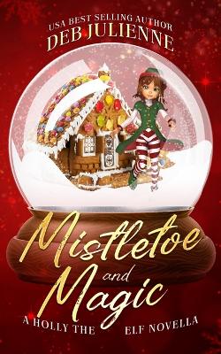 Cover of Mistletoe and Magic