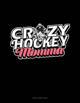 Book cover for Crazy Hockey Momma