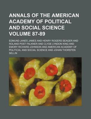 Book cover for Annals of the American Academy of Political and Social Science Volume 87-89