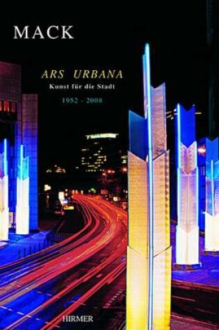 Cover of Heinz Mack: Ars Urbana, Public-space Art