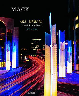 Book cover for Heinz Mack: Ars Urbana, Public-space Art