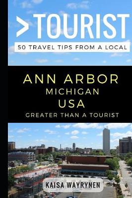 Cover of Greater Than a Tourist - Ann Arbor Michigan USA