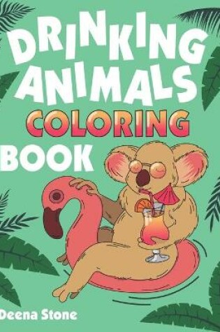 Cover of Drinking Animals Coloring Book