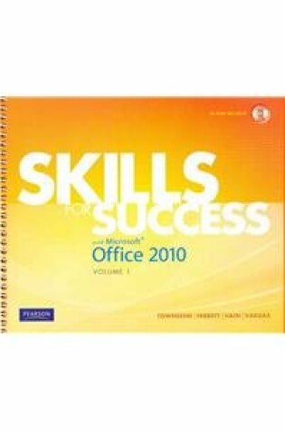 Cover of Skills for Success with Microsoft Office 2010, Volume 1