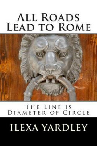 Cover of All Roads Lead to Rome