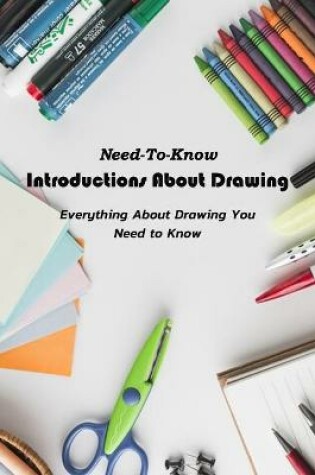 Cover of Need-To-Know Introductions About Drawing