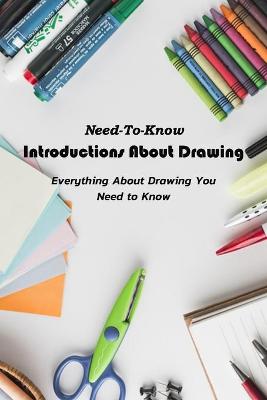 Book cover for Need-To-Know Introductions About Drawing