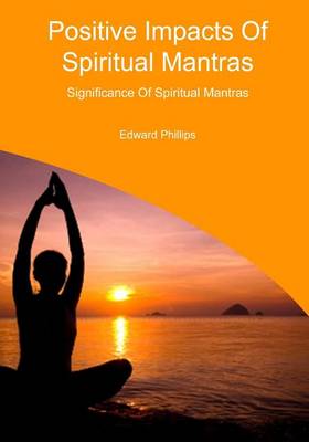 Book cover for Positive Impacts of Spiritual Mantras