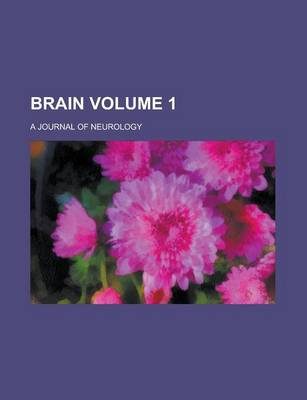 Book cover for Brain; A Journal of Neurology Volume 1