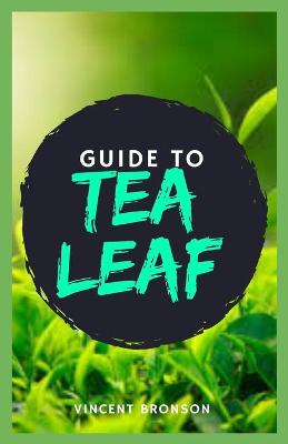 Book cover for Guide to Tea Leaf