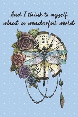 Book cover for And I think to myself what as a wonderful world