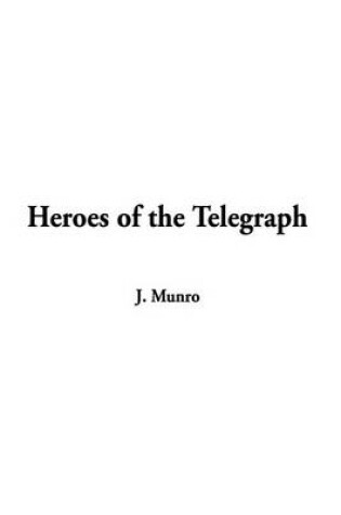 Cover of Heroes of the Telegraph