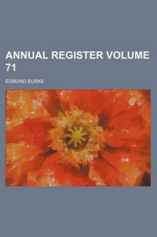 Cover of Annual Register Volume 71