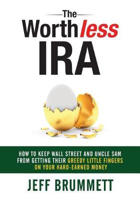 Book cover for The Worthless IRA