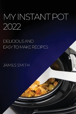 Book cover for My Instant Pot 2022