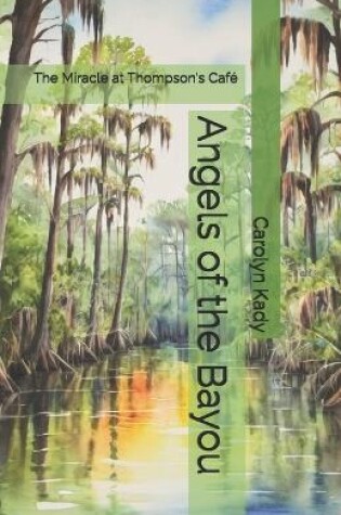 Cover of Angels of the Bayou