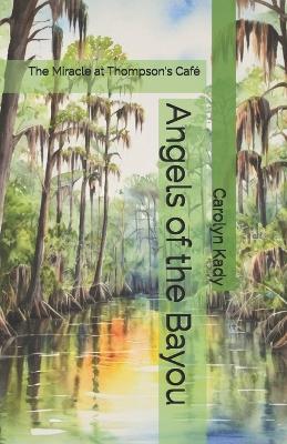 Cover of Angels of the Bayou