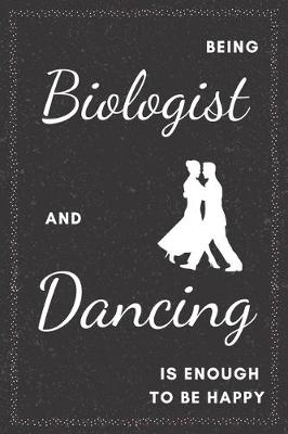Book cover for Biologist & Dancing Notebook