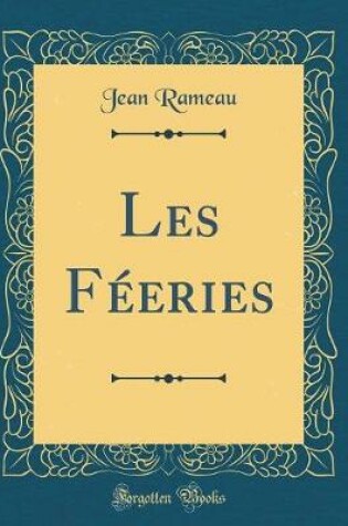 Cover of Les Féeries (Classic Reprint)