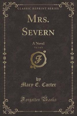 Book cover for Mrs. Severn, Vol. 3 of 3