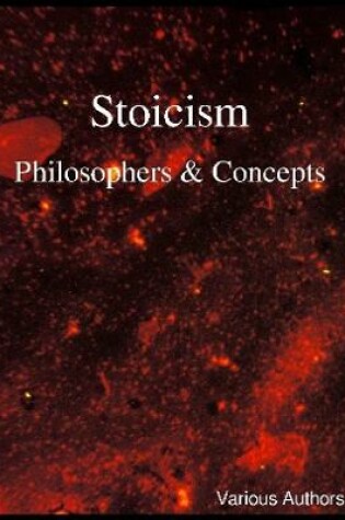 Cover of Stoicism - Philosophers & Concepts