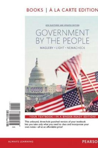 Cover of Government by the People, 2014 Elections and Updates Edition, Books a la Carte