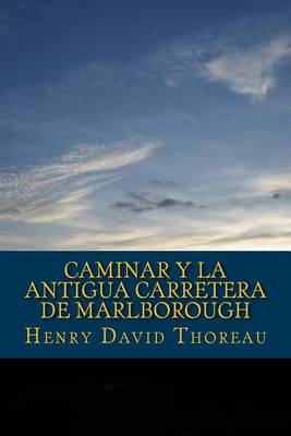 Book cover for Caminar y La Antigua Carretera de Marlborough