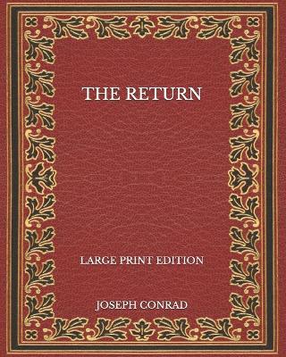 Book cover for The Return - Large Print Edition