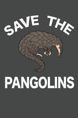 Book cover for Save The Pangolins