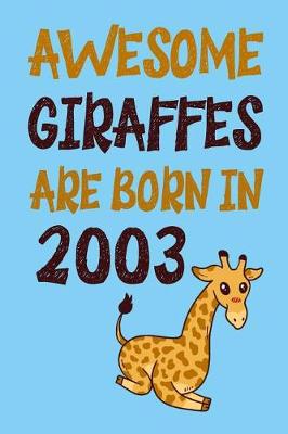 Book cover for Awesome Giraffes Are Born in 2003