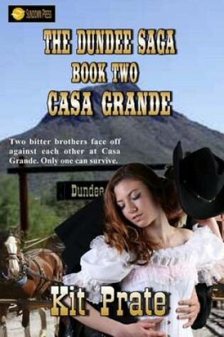 Cover of The Dundee Saga, Book 2, Casa Grande